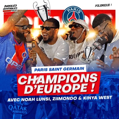 Champions d'Europe ! avec Noah lunsi, Ziimondo & Kinya West | Polémique cover