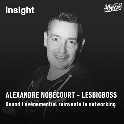 Quand l'évènementiel réinvente le networking - lesBigBoss cover