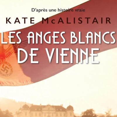 Kate Mc ALISTAIR - "Les anges blancs de Vienne" cover