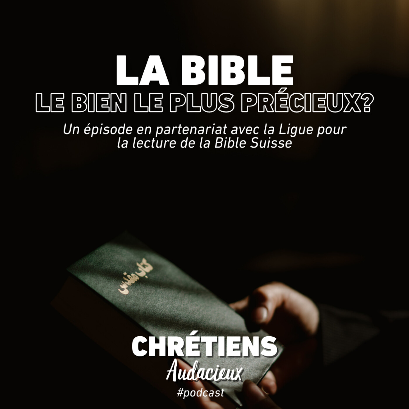 La Bible – le bien le plus précieux?