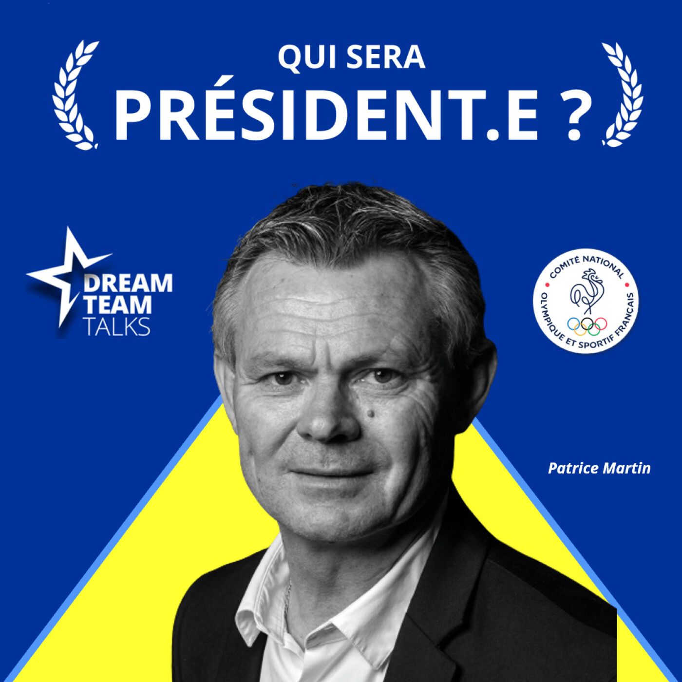 QUI SERA PRESIDENT.E ? PATRICE MARTIN - Candidat au CNOSF episode artwork