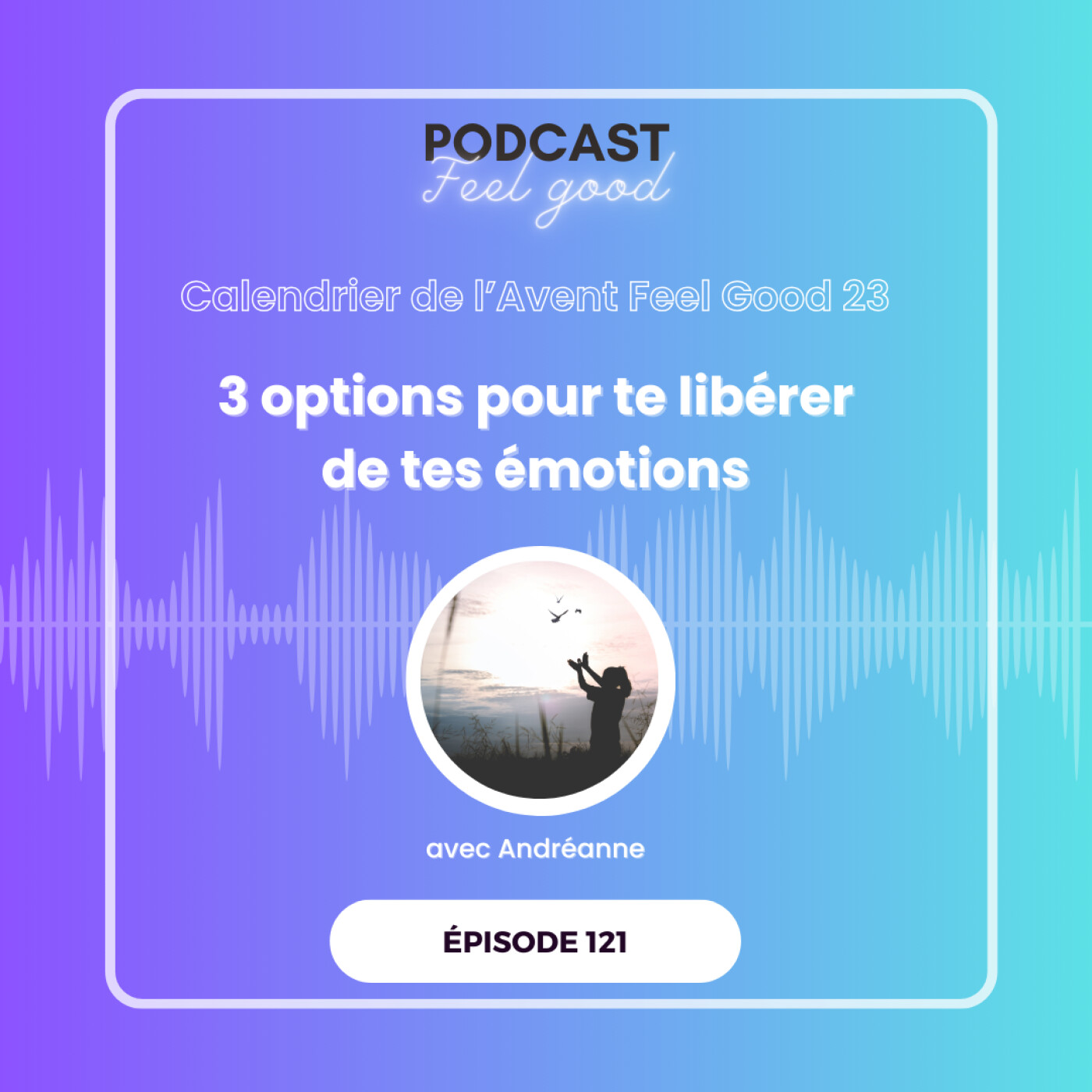 Le Podcast Feel Good