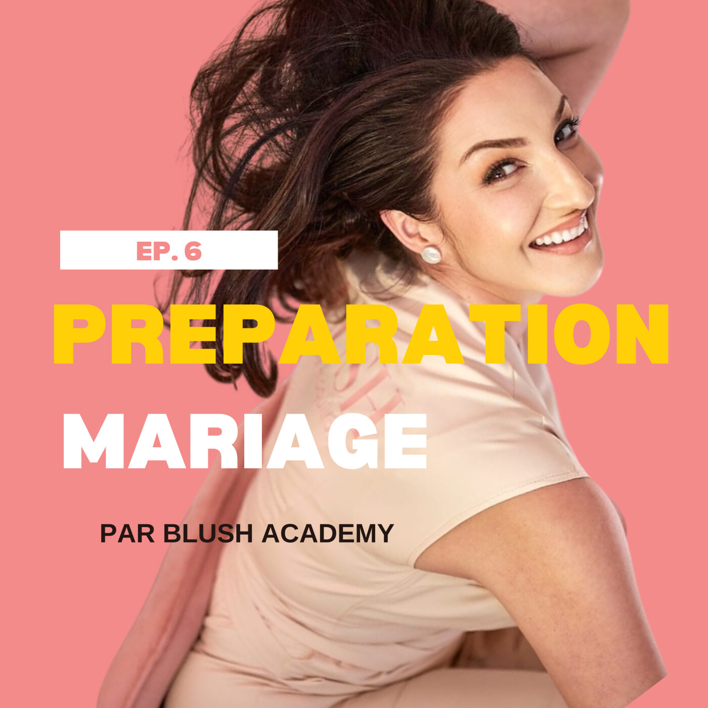 6. Comment préparer sa peau pour le mariage FANNY GARCIA episode artwork