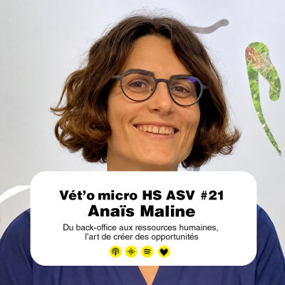 HS ASV #21 - Anaïs Maline : Du back-office aux ressources humaines, l’art de créer des opportunités cover