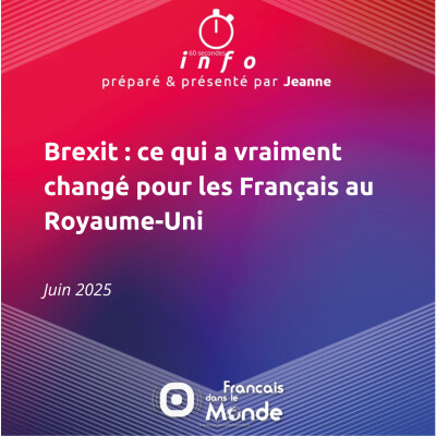 Brexit : ce qui a vraiment changé pour les français au Royaume-Uni cover
