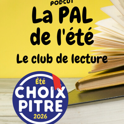 CLUB DE LECTURE - Juillet 2026 - La P.A.L. de l'été cover