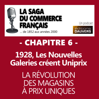 Chapitre 6 : 1928, Les Nouvelles Galeries créent Uniprix - La révolution des magasins uniques cover