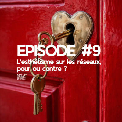 L’esthétisme a-t-il encore sa place sur les réseaux sociaux ? EP#9 cover