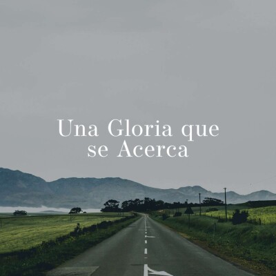 Una Gloria que se Acerca cover