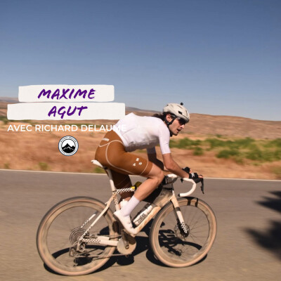 Episode 246 - Maxime Agut - La Transpyrénée et Badlands cover