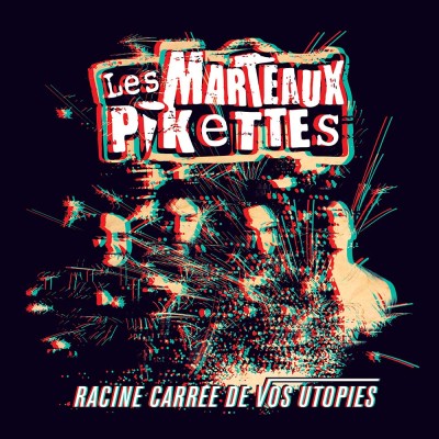 LES MARTEAUX PIKETTES - RACINE CARRE DE VOS UTOPIES cover
