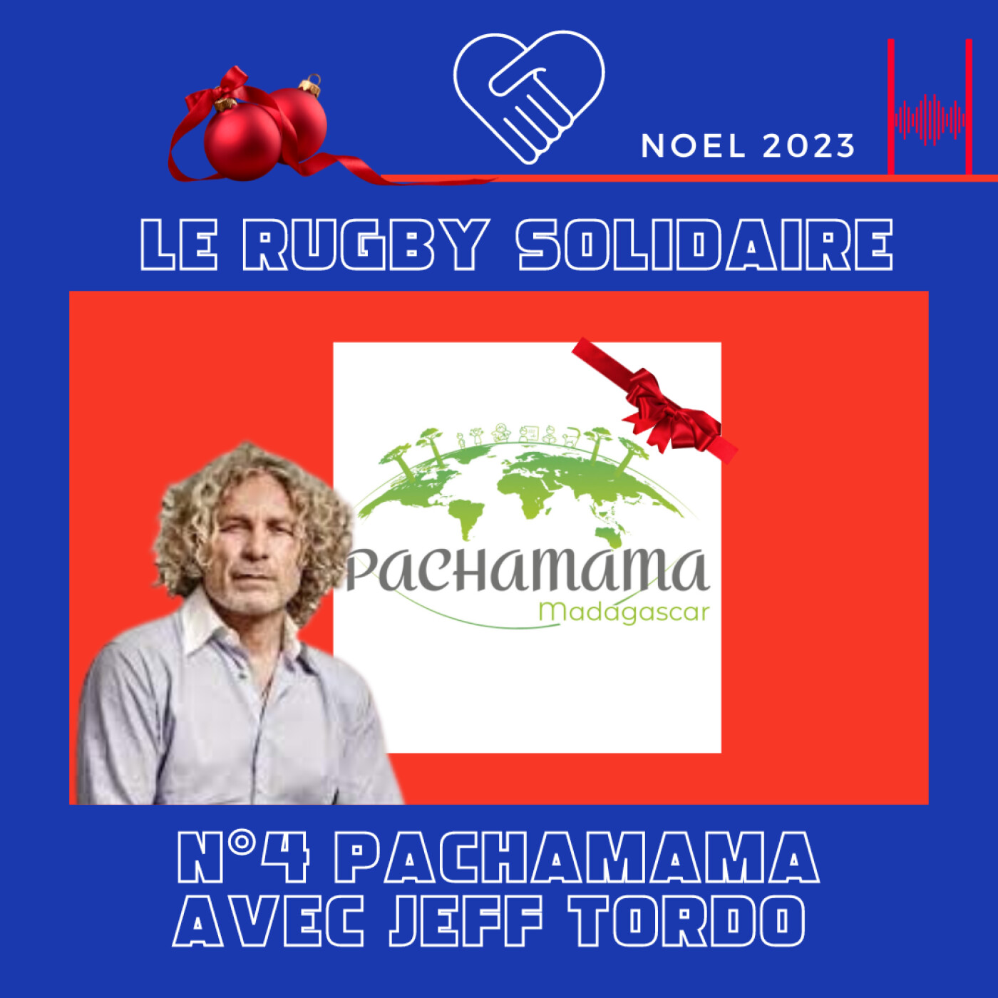 Rugby Solidaire 2023 - N°4 Pachamama avec Jeff Tordo