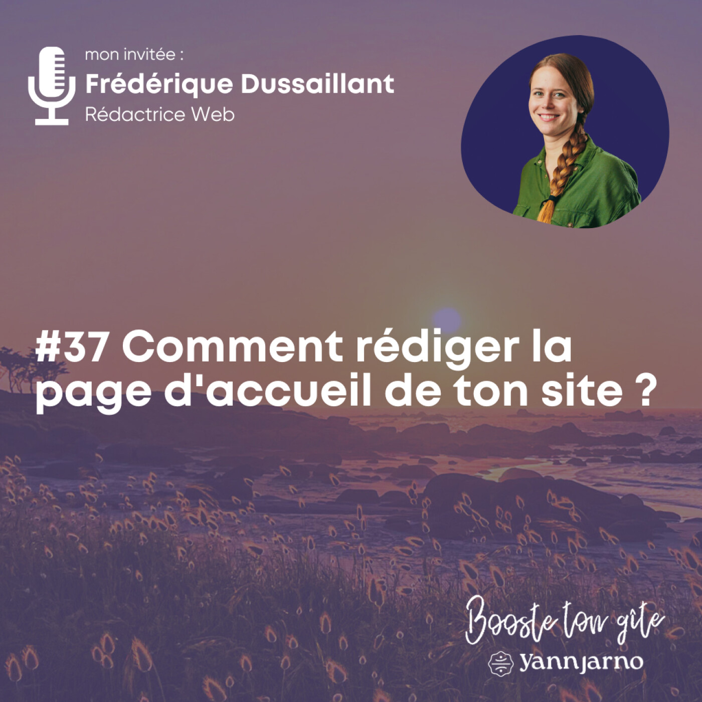 #37 Comment rédiger la page d'accueil de ton site ? Avec Frédérique Dussaillant