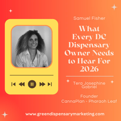 What Every DC Dispensary Owner Needs to Hear For 2026: Compliance Insider Tera Josephine Gabriel cover