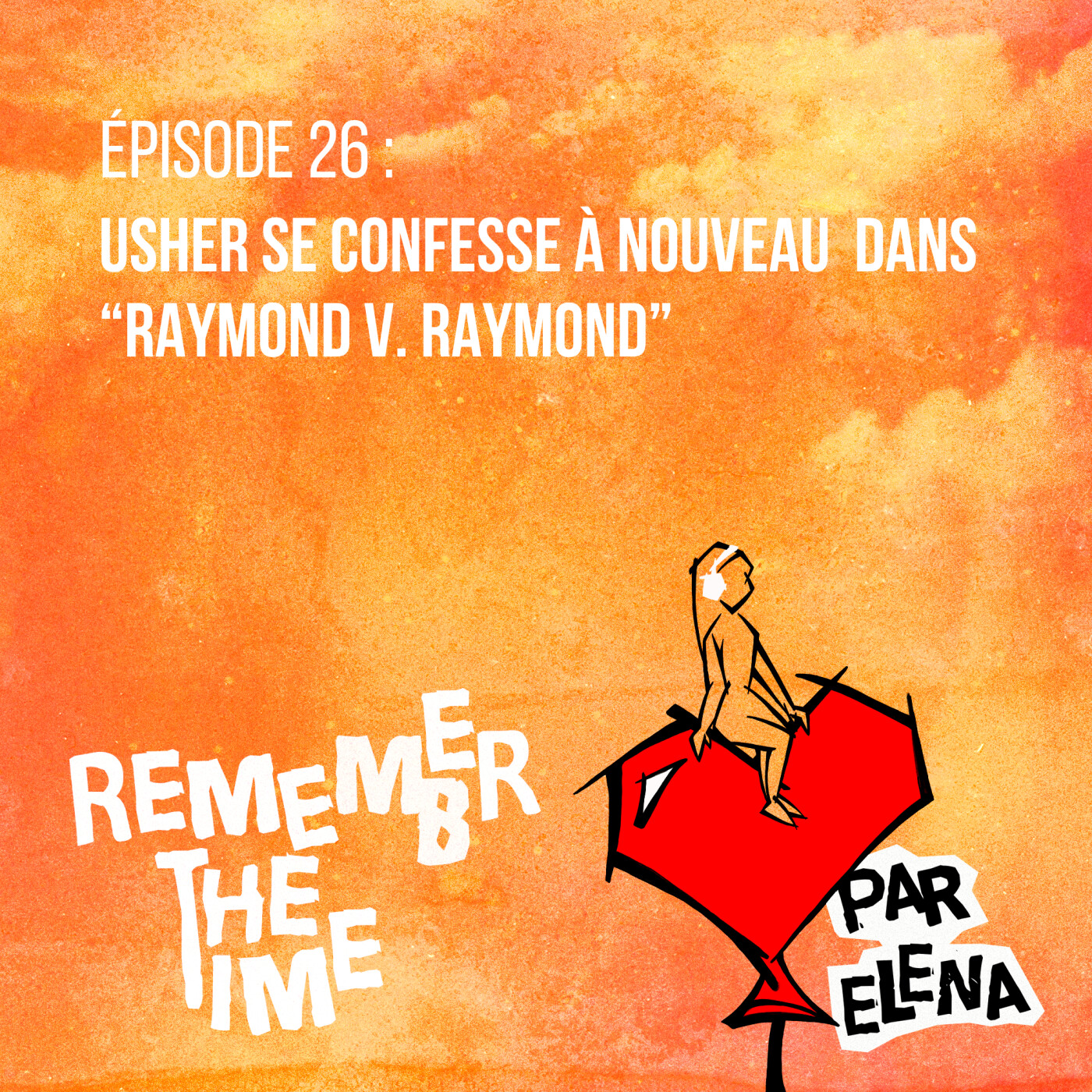 Épisode 26 : Usher se confesse à nouveau dans « Raymond v. Raymond »