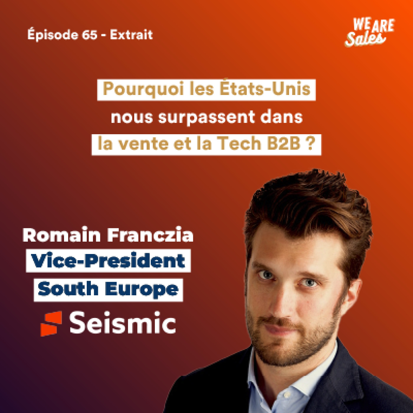 USA vs France : pourquoi nous surpassent-ils dans la vente et la Tech B2B ? avec Romain Franczia episode artwork