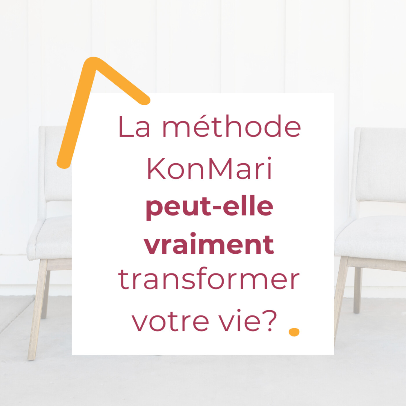 #38 - La méthode KonMari de Marie Kondo peut-elle vraiment transformer votre vie?