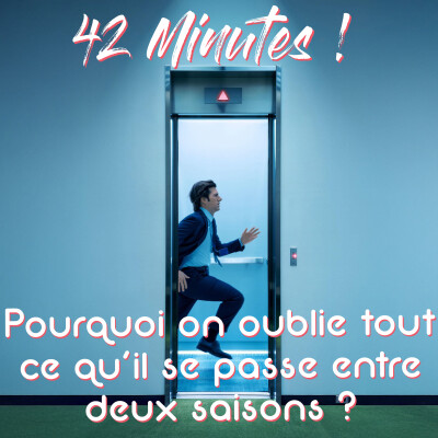S07E00 - Pourquoi on oublie tout ce qui se passe entre deux saisons ? cover