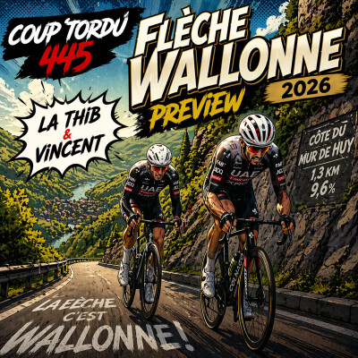 COUP TORDU 445 : FLECHE WALLONNE 2026 ! LA PREVIEW cover