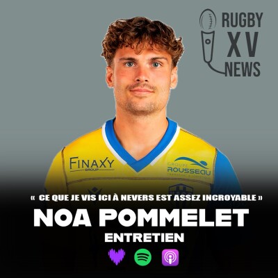 Noa Pommelet - l'Entretien : "Ce que je vis ici à Nevers est assez incroyable" cover
