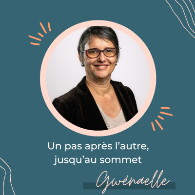 Un pas après l’autre, jusqu’au sommet – Pépite avec Gwénaelle cover