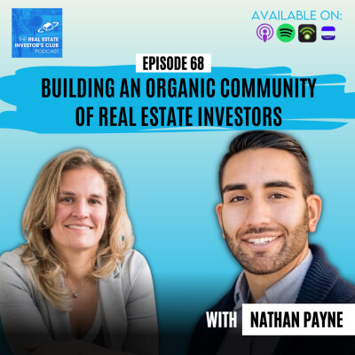 Building an Organic Community of Real Estate Investors - Interview with Nathan Payne cover