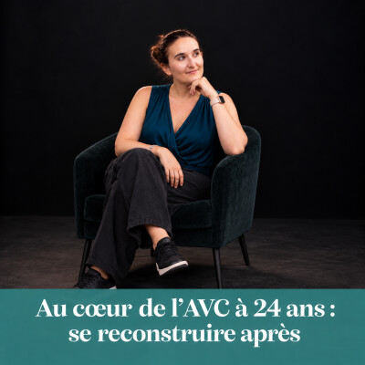 Au cœur de l’AVC à 24 ans : se reconstruire après cover