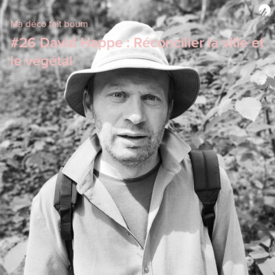 ⎨REDIFF⎬BEST-OF - David Happe : réconcilier la ville et le végétal cover