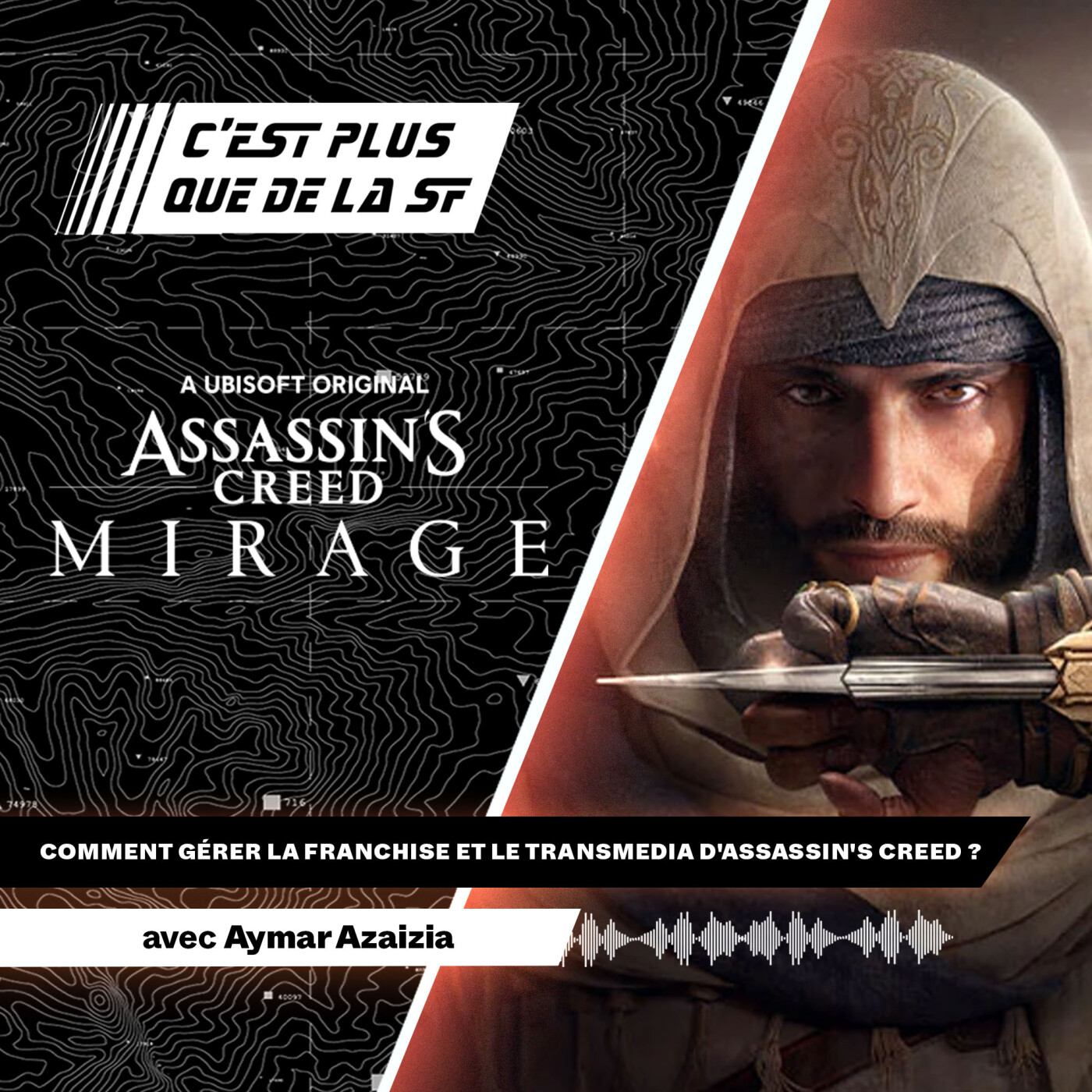Comment gérer le transmédia d'Assassin's Creed ? Aymar Azaïzia #182