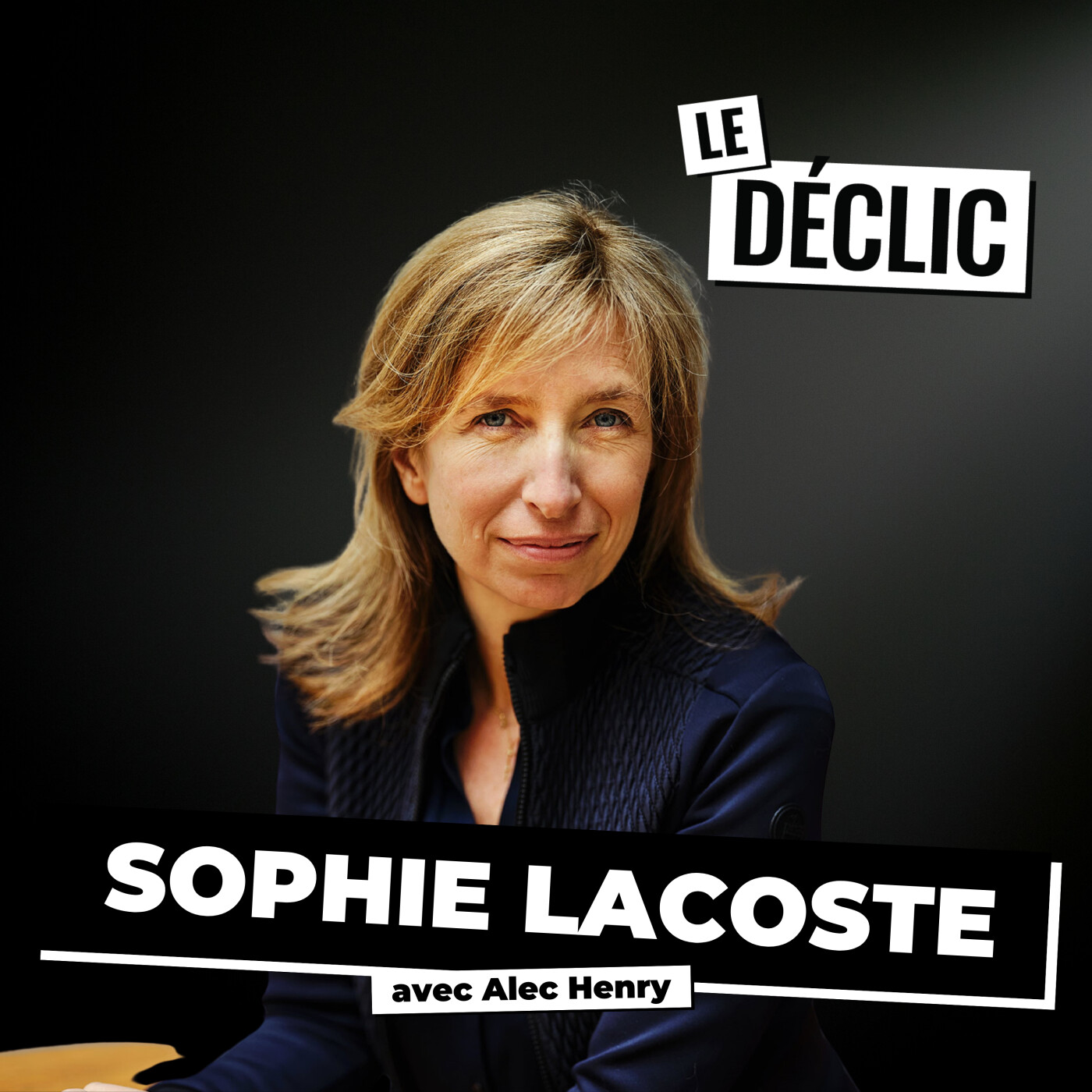 De 5 à 70 millions d'euros : comment Sophie Lacoste a reconstruit un empire (Fusalp) | Sophie Lacoste-Dournel | Déclic 414 — Le Déclic | Podcast par Alec Henry