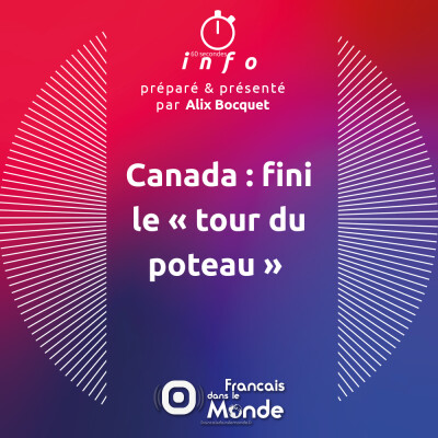 Canada : fini le « tour du poteau » cover