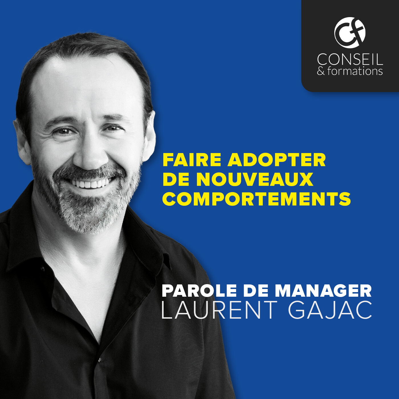 Faire adopter de nouveaux comportements episode artwork