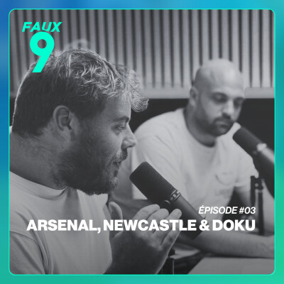 S2E03 PART2 - Arsenal, Newcastle & Doku cover