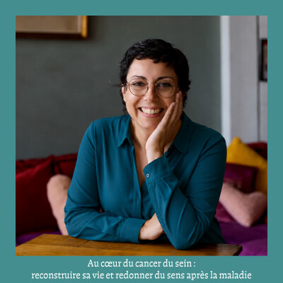 Au cœur du cancer du sein : reconstruire sa vie et redonner du sens après la maladie cover
