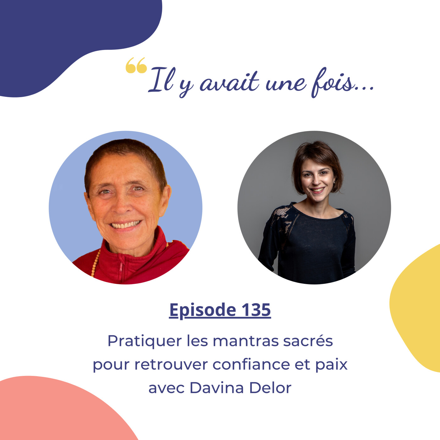 Pratiquer les mantras sacrés pour retrouver confiance et paix avec Davina Delor