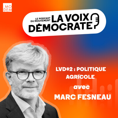 LVD#2 :  La politique agricole avec Marc Fesneau cover