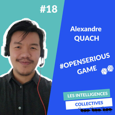 #18 Alexandre QUACH – La transmission massive et collective grâce au 'Game'. cover