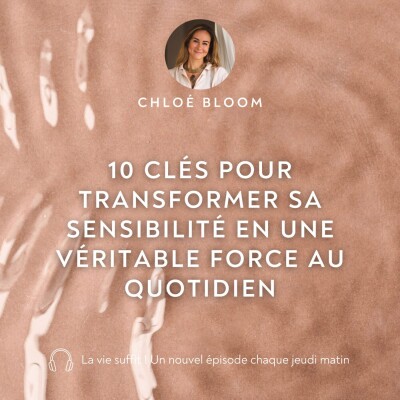10 clés pour transformer sa sensibilité en une véritable force au quotidien cover