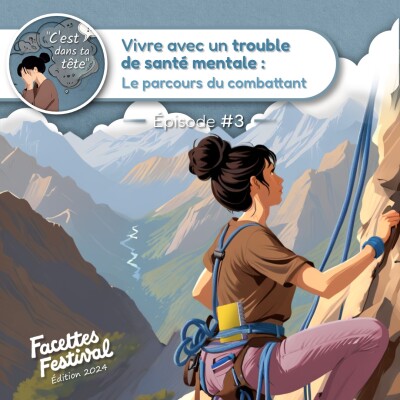 Vivre avec un trouble de santé mentale : le parcours du combattant.e cover