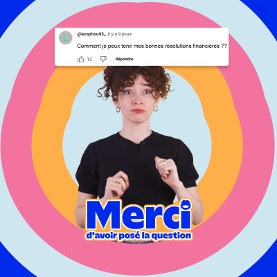 Comment VRAIMENT tenir ses bonnes résolutions financières ? Merci d'avoir posé la question ! cover