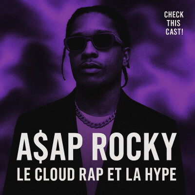 ASAP Rocky - Le Cloud Rap et la Hype cover
