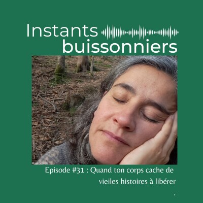 Episode 31 : Quand ton corps cache de vieilles histoires à libérer cover