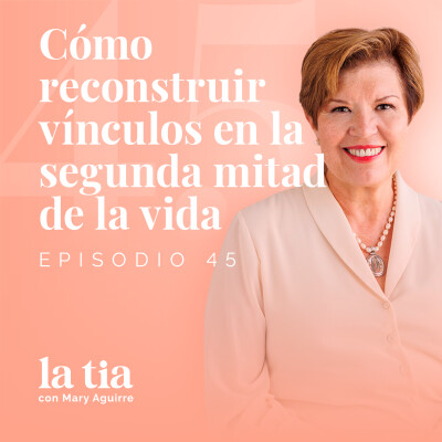 Cómo reconstruir vínculos en la segunda mitad de la vida con Flora Proverbio cover