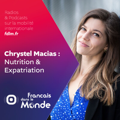 Alimentation & santé des expatriés avec Chrystel Macias cover