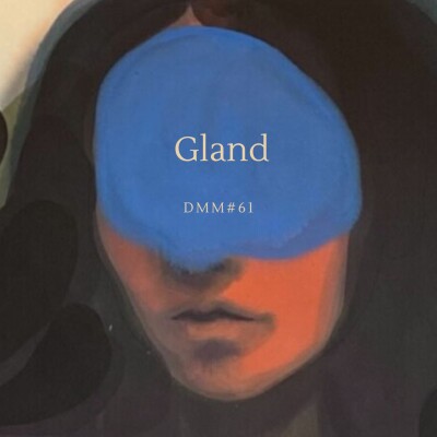 Gland - DMM#61 cover