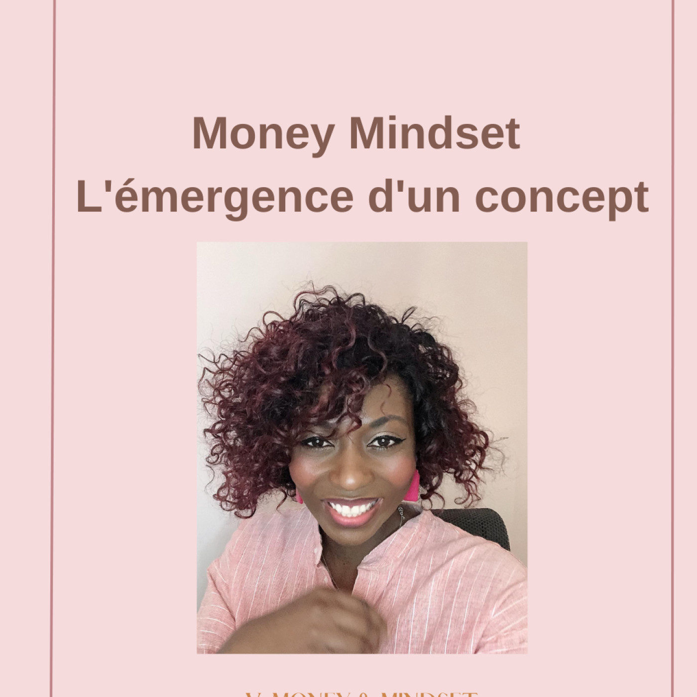 Vanessa Money et Mindset