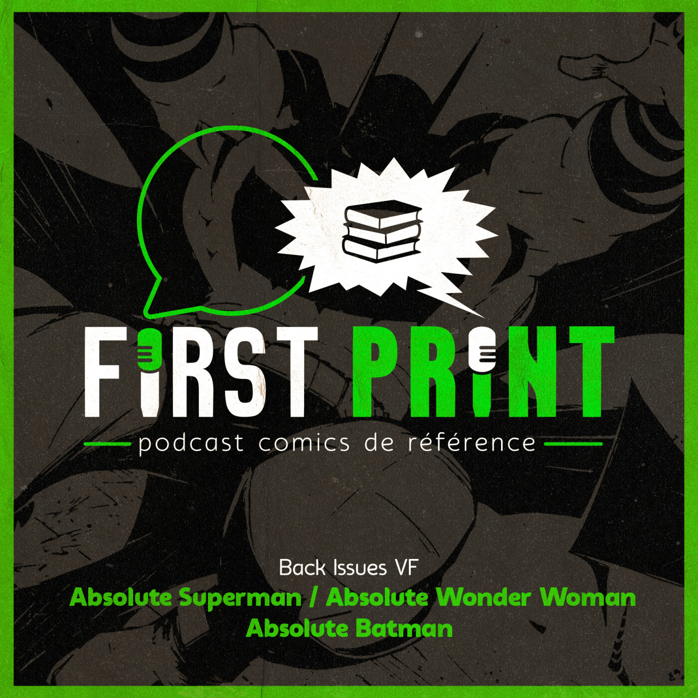 First Print - Votre podcast comics (& BD) préféré !