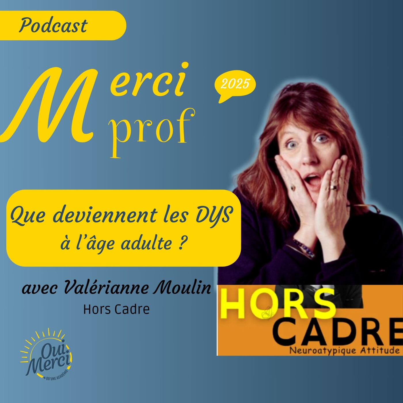 65FR Que deviennent les DYS à l’âge adulte? avec Valérianne Moulin