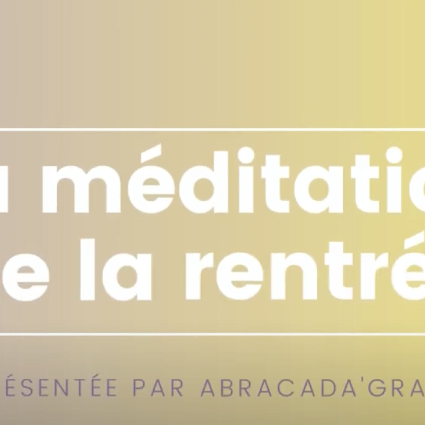 Méditation pour préparer sa rentrée scolaire