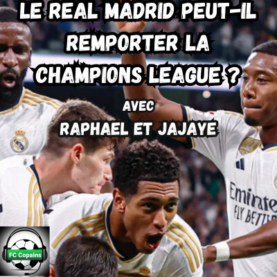 Le Real Madrid peut-il remporter la Champions League ? cover